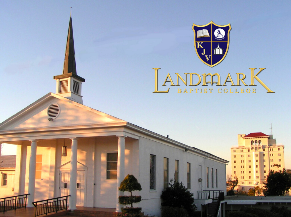 Landmark Baptist College Landmark Baptist Church